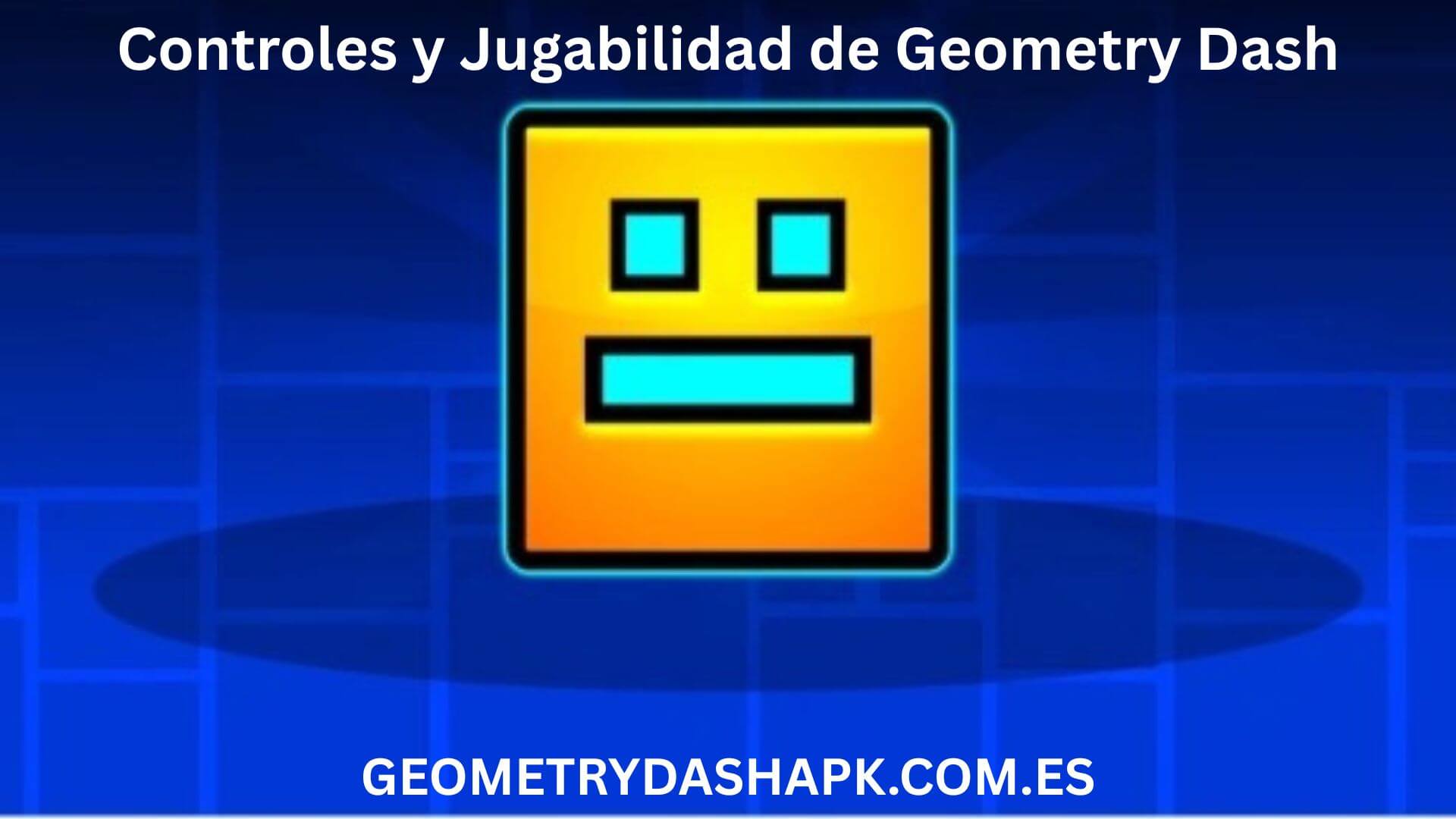Controles y Jugabilidad de Geometry Dash